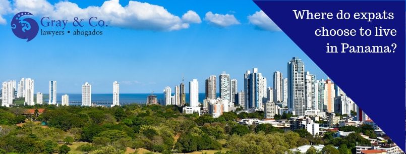 Where do expats choose to live in Panama, living in Panama, buying a home in Panama, Panama lawyers, choosing your lawyer, picking a law firm, hiring an attorney, attorneys, Panama lawyers, immigration, relocating to Panama, expat communities in Panama, gated community, Boquete, Pedasi, Chiriqui, David, Bocas del Toro, Veraguas, Mariato, Los Santos, Las Tablas, Coronado beach, living at the beach